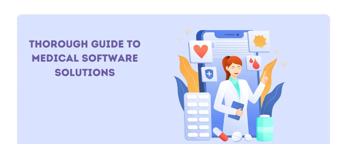 Comprehensive Guide to Healthcare Software Solutions